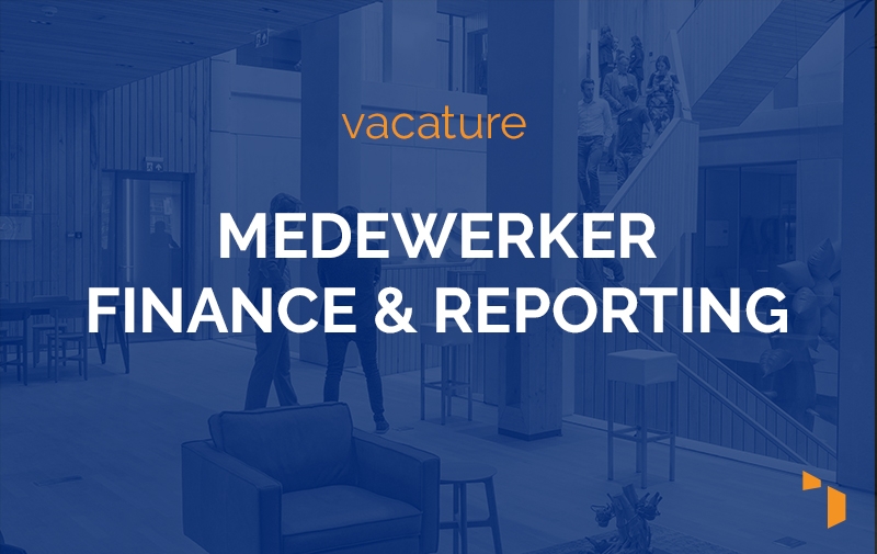 Vacature Medewerker Finance & Reporting